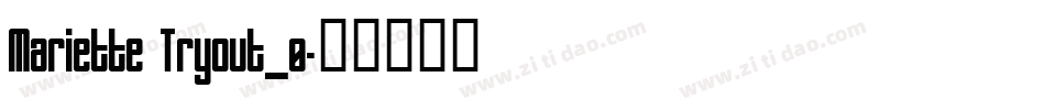 Mariette Tryout_0字体转换